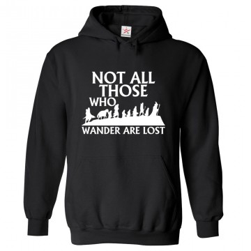 Not All Those Who Wander Are Lost Classic Unisex Kids and Adults Pullover Hoodie for Animated Movie Fans								 									 									